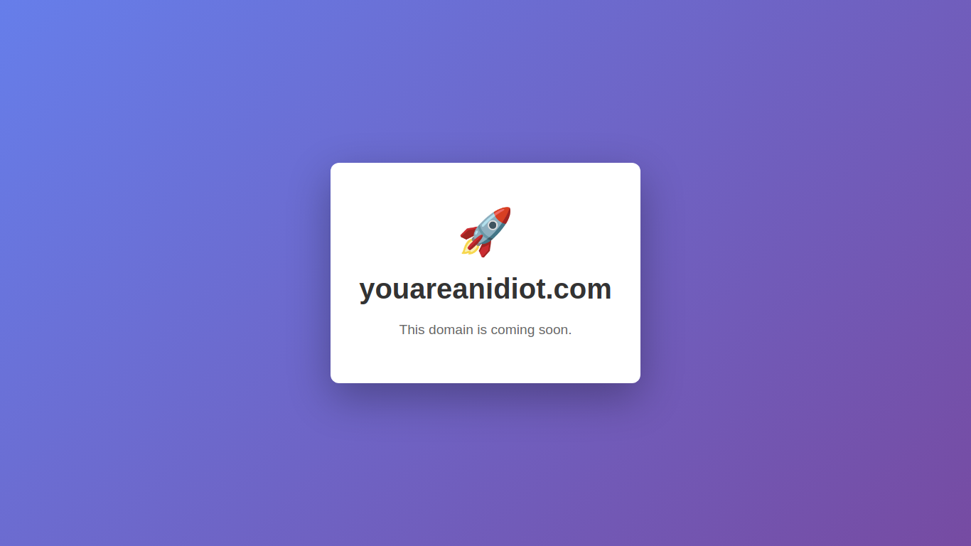 youareanidiot.com